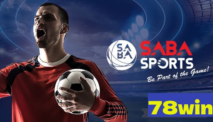 Ưu điểm của game cá cược bóng đá saba sports 78win