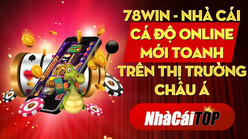 Khái quát về nhà cái 78win